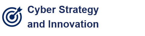 Cyber Strategy and Innovation