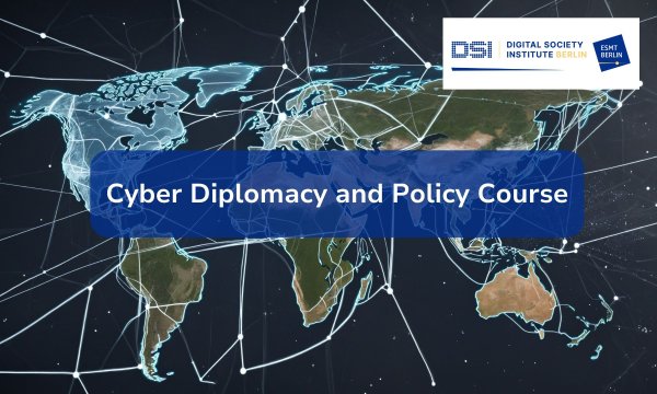 Cyber Diplomacy and Policy Course