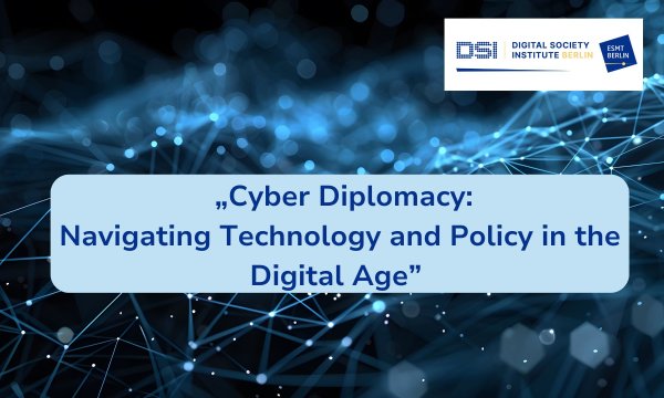 DSI_Alumni-Event_Panel_Cyber-Diplomacy