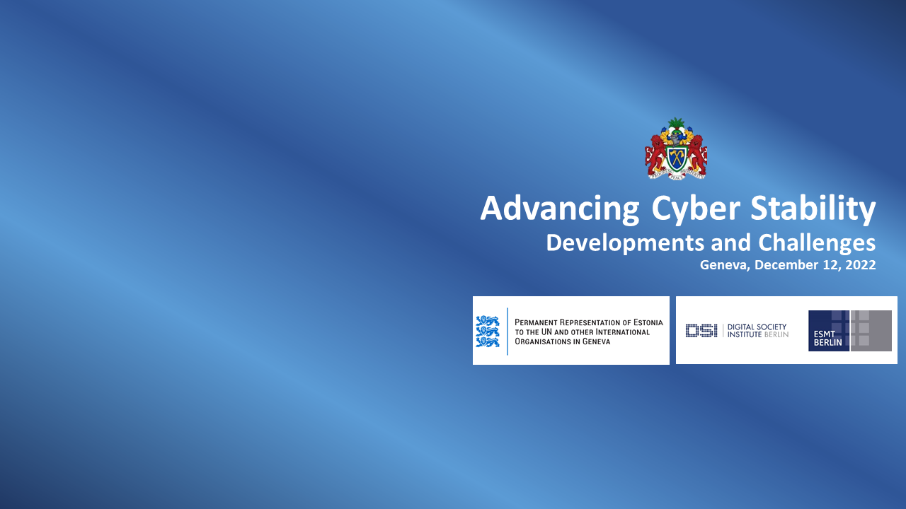 Advancing Cyber Stability - Developments and Challenges