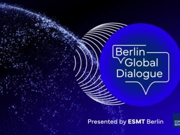 Berlin Global Dialogue at ESMT Berlin