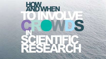 How and when to involve crowds in scientific research