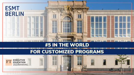 ESMT Berlin ranks 5th in the the world for customized programs